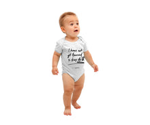 Load image into Gallery viewer, Baby Suit Short Sleeve (Quote Collection)